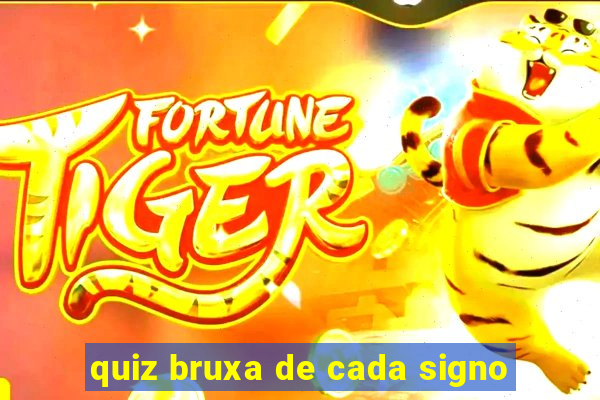 quiz bruxa de cada signo